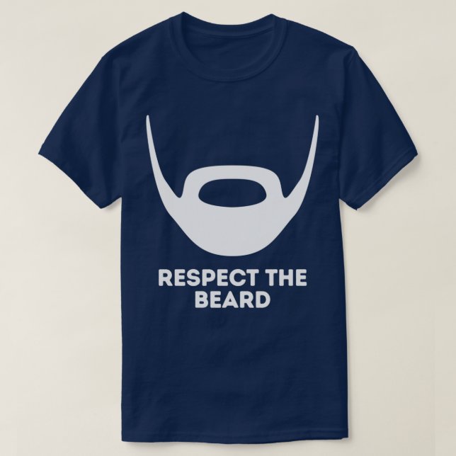 Respektieren Sie den Bart 1 T-Shirt (Design vorne)