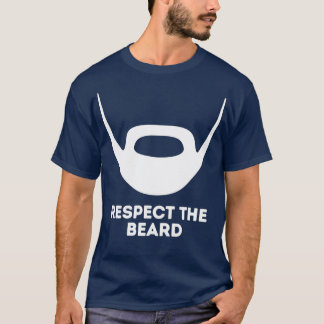 Respektieren Sie den Bart 1 T-Shirt