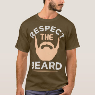 Respektieren Sie den Bart 40 T-Shirt