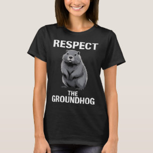 Respektieren Sie den glücklichen Groundhog Day Url T-Shirt