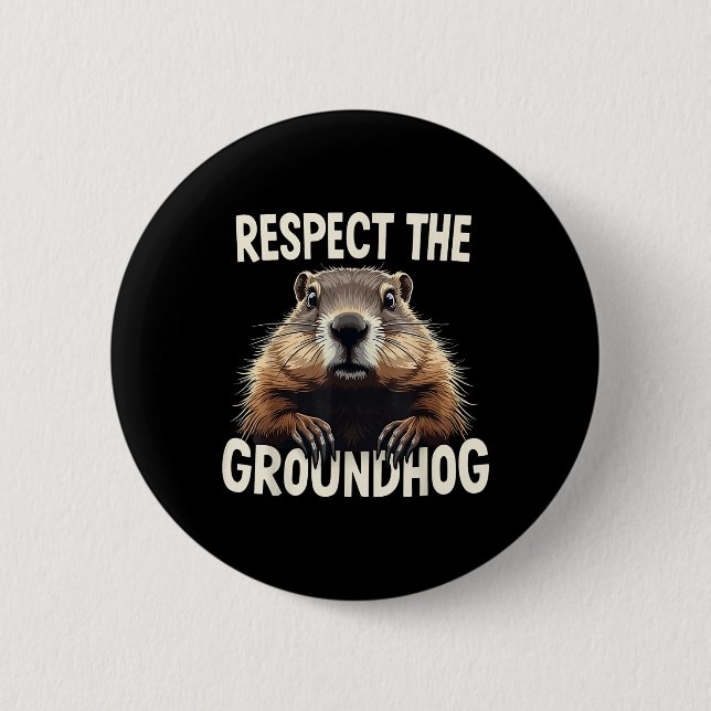 Respektieren Sie den Groundhog Celebrate Groundhog Button (Vorderseite)