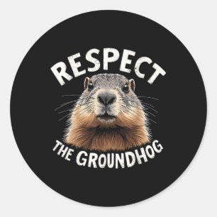 Respektieren Sie den Groundhog Celebrate Groundhog Runder Aufkleber