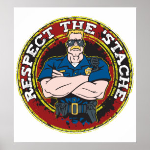 Respektieren Sie den 'Stache Polizeibeamten Poster