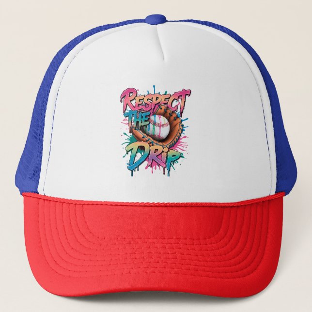 Respektieren Sie den Tropfen: Embrace Your Style a Truckerkappe (Vorderseite)