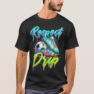 Respektieren Sie den Tropfen Soccer Ice Cream Trop T-Shirt