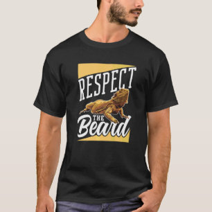 Respektieren Sie die Bartechse T-Shirt