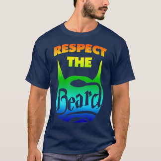 Respektieren Sie die bärtigen Bart-Liebhaber, die  T-Shirt