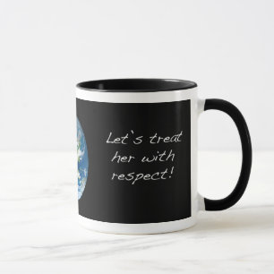 Respektieren Sie die ErdTasse Tasse