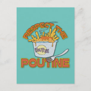 Respektieren Sie die Poutine Food Postkarte