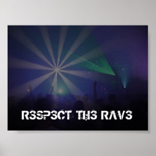 Respektieren Sie die Rave Poster