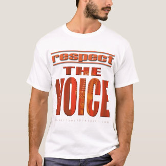 Respektieren Sie die Stimme T-Shirt