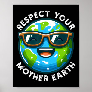 Respektieren Sie Ihren Earth Funny Earth Day 2025 Poster