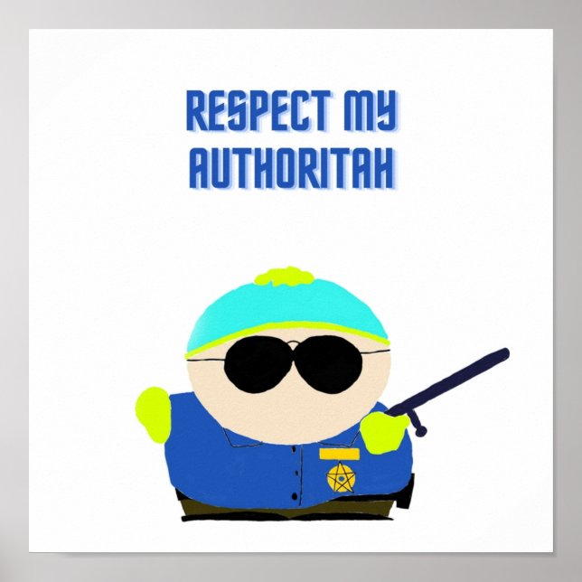 Respektieren Sie meine Autoritah Poster (Vorne)