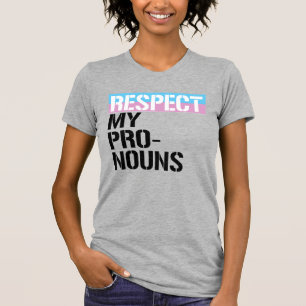 Respektieren Sie meine Pronomen T-Shirt