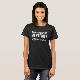 Respektieren Sie meinen Privatleben-T - Shirt