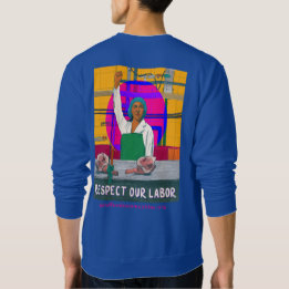 Respektieren Sie unsere Labour Crew Neck Sweatshir Sweatshirt