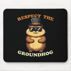 Respektiert das Murmeltier, feiert den Murmeltiert Mousepad