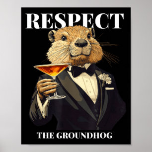 Respektiert das Murmeltier Lustiges Murmeltier im  Poster