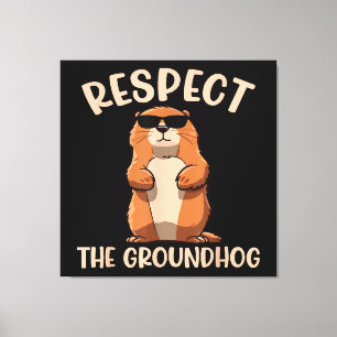 Respektiert das Murmeltier -Woodchuck Murmeltierta Leinwanddruck