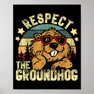 Respektiert den Murmeltiertag Murmeltiertag Feiert Poster