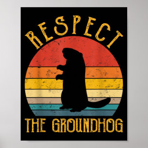Respektiert den Waldmurmeltier Lustige Waldmurmelt Poster