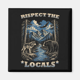Respektiert die einheimische Tierwelt Natur Nation Magnet