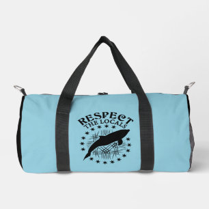 Respektiert die Einheimischen - Zitat für Delfinli Duffle Bag