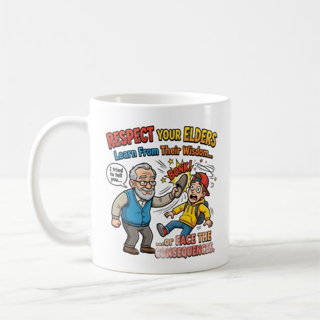 Respektiert eure Älteren  Kaffeetasse (Links)