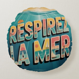 Respirer la Mer Rundes Kissen