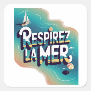 Respirey la mer quadratischer aufkleber