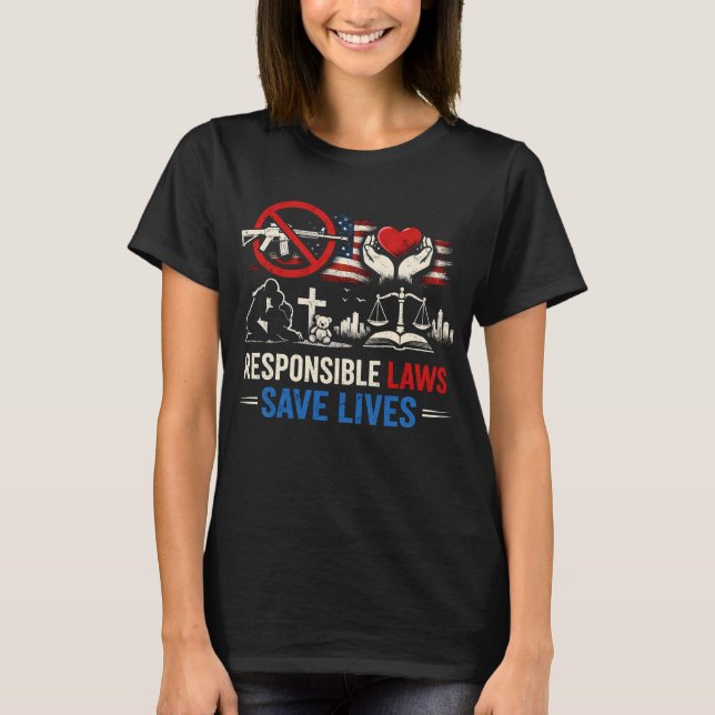 Responsible Laws Save Lives T-Shirt (Vorderseite)