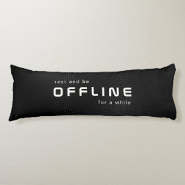 Rest and be offline, Text on Black Seitenschläferkissen