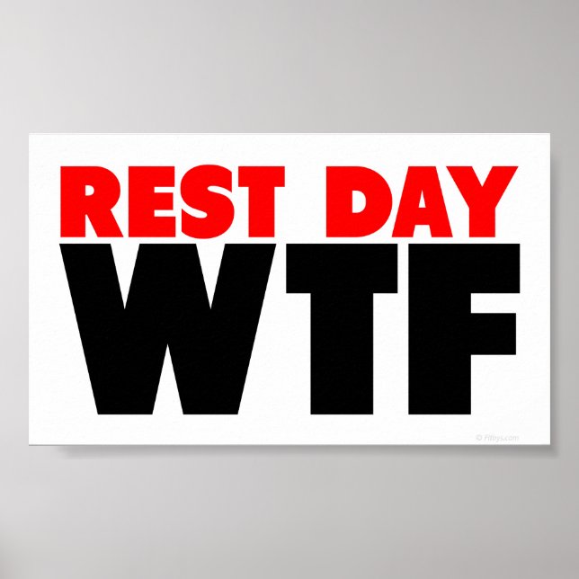 Rest Day WTF Poster (Vorne)