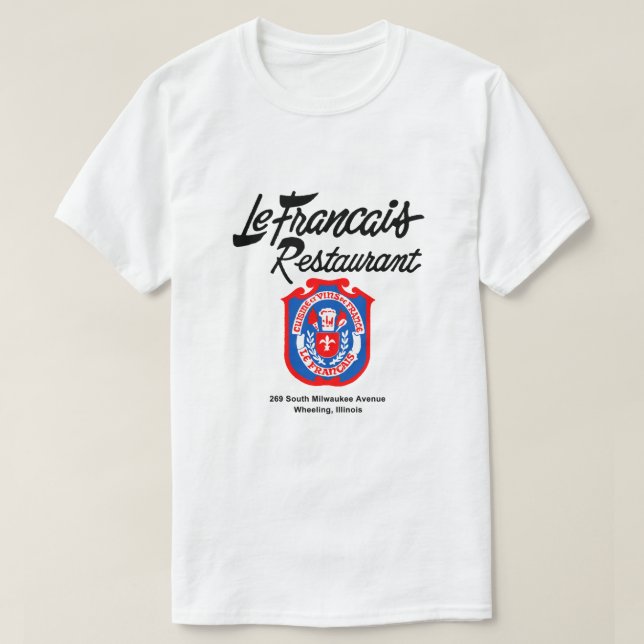 Restaurant Le Francais, Wheel, Illinois T-Shirt (Design vorne)