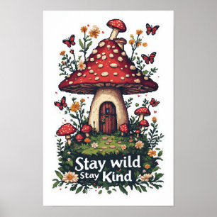 Reste sauvage, reste gentil affiche mignonne