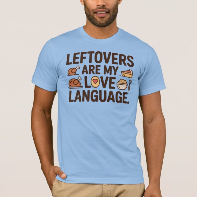 Reste sind meine Liebessprache Shirt  (Vorderseite)