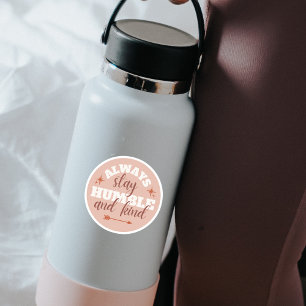 "Reste Toujours Humble...." Stickers personnalisés