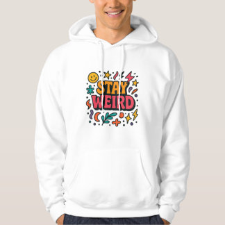 Restez bizarre Sweat - shirt à capuche de doodle r