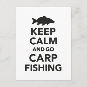 "Restez calme et allez pêcher la carpe" carte post