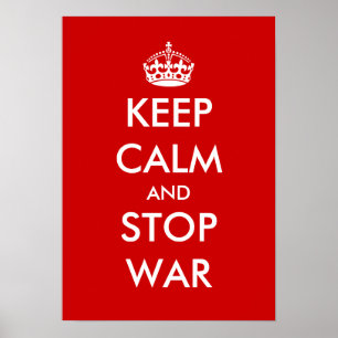 Restez calme et arrêtez la guerre   Affiche person
