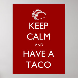 Restez calme et ayez un poster Taco