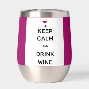 Restez calme et buvez du vin