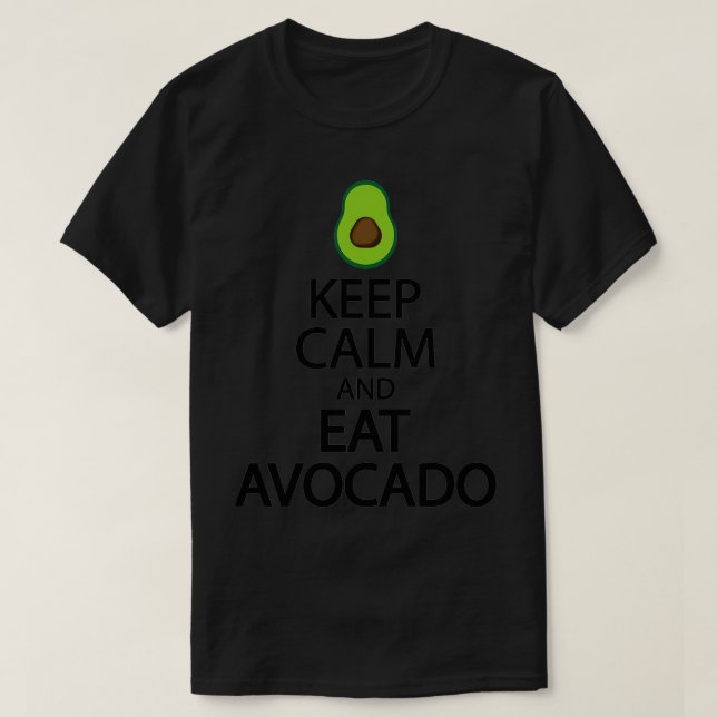 Restez calme et mangez l'avocat Classique TShirt (Design devant)
