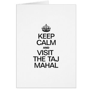 RESTEZ CALME ET VISITEZ LE TAJ MAHAL