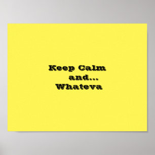 Restez calme et...Whateva Poster Paper, 11'' x 8,5