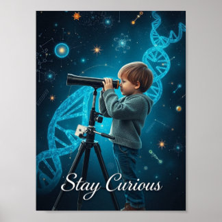 Restez curieux - Poster de science pédagogique