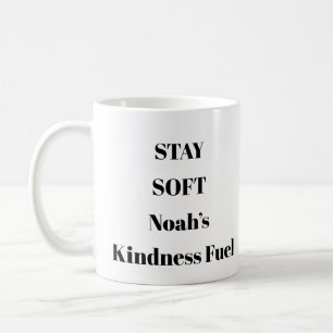Restez doux et doux Rappel Mug personnalisé