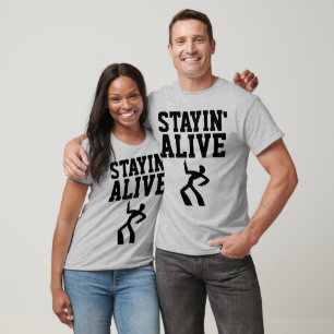 RESTEZ EN VIE, T-shirts d'anniversaire amusants
