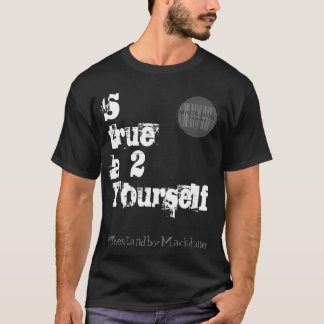 Restez fidèle 2 vous-même le T-shirt LogoT-Shirt g