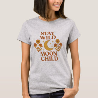 Restez Sauvage Enfant de la Lune T-Shirt Bohème Ré